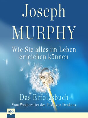 cover image of Das Erfolgsbuch--Wie Sie alles im Leben erreichen können (Ungekürzt)